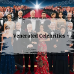 Venerated Celebrities