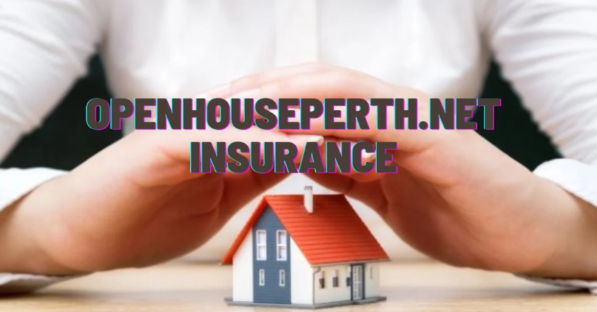 openhouseperth.net insurance