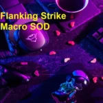 flanking strike macro sod