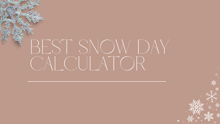 snow day calculator